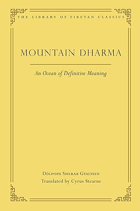 Mountain Dharma: An Ocean of Definitive Meaning (7) (Library of Tibetan Classics) - Epub + Converted Pdf